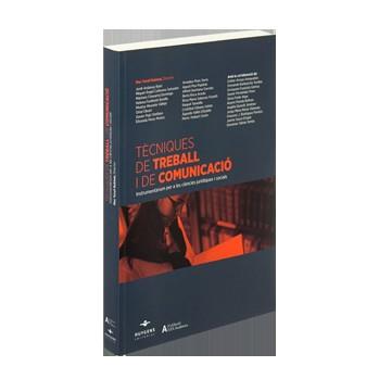 TÈCNIQUES DE TREBALL I DE COMUNICACIÓ | 9788415663218 | TURULL RUBINAT, MAX (DIR.) | Llibres Parcir | Llibreria Parcir | Llibreria online de Manresa | Comprar llibres en català i castellà online