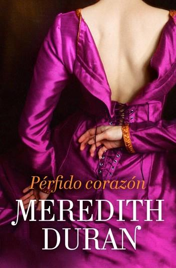 PÉRFIDO CORAZÓN | 9788415962229 | DURAN,MEREDITH | Llibres Parcir | Llibreria Parcir | Llibreria online de Manresa | Comprar llibres en català i castellà online