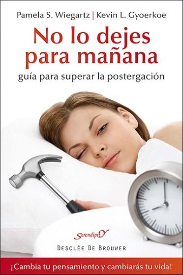 NO LO DEJES PARA MAÑANA | 9788433026873 | WIEGARTZ, PAMELA S./GYOERKOE, KEVIN L. | Llibres Parcir | Llibreria Parcir | Llibreria online de Manresa | Comprar llibres en català i castellà online