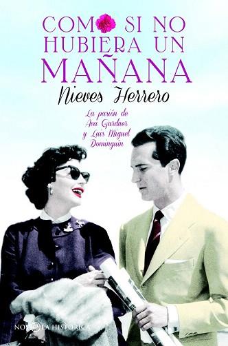 COMO SI NO HUBIERA UN MAÑANA | 9788490604694 | HERRERO, NIEVES | Llibres Parcir | Llibreria Parcir | Llibreria online de Manresa | Comprar llibres en català i castellà online