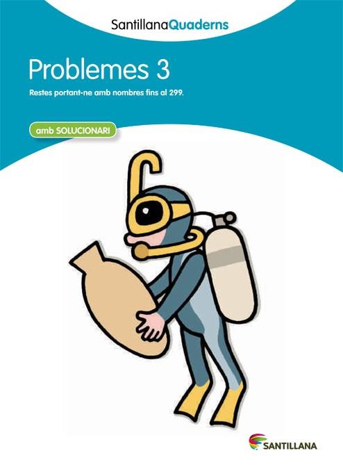 PROBLEMES 3 AMB SOLUCIONARI SANTILLANA QUADERNS | 9788468013985 | VARIOS AUTORES | Llibres Parcir | Llibreria Parcir | Llibreria online de Manresa | Comprar llibres en català i castellà online