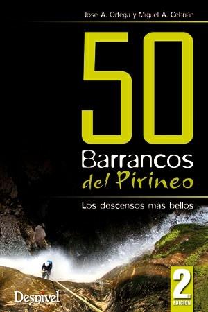 50 barrancos del Pirineo | 9788498292503 | Ortega Becerril, José Antonio / Cebrián Martín, Miguel Ángel | Llibres Parcir | Llibreria Parcir | Llibreria online de Manresa | Comprar llibres en català i castellà online