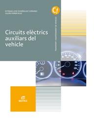 CIRCUITS ELÈCTRICS AUXILIARS DEL VEHICLE | 9788491610670 | DOMÍNGUEZ SORIANO, ESTEBAN JOSÉ / FERRER RUIZ, JULIÁN | Llibres Parcir | Llibreria Parcir | Llibreria online de Manresa | Comprar llibres en català i castellà online