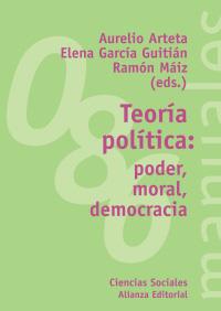 TEORIA POLITICA PODER MORAL DEMOCRACIA | 9788420641737 | ARTETA | Llibres Parcir | Llibreria Parcir | Llibreria online de Manresa | Comprar llibres en català i castellà online