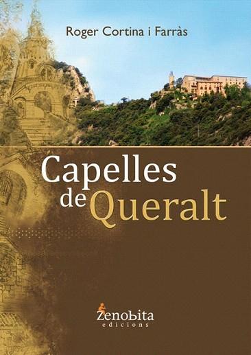 CAPELLES DE QUERALT | 9788492571475 | ROGER CORTINA FARRAS | Llibres Parcir | Llibreria Parcir | Llibreria online de Manresa | Comprar llibres en català i castellà online