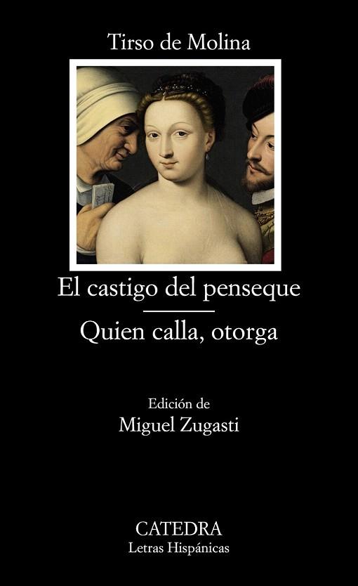 EL CASTIGO DEL PENSEQUE; QUIEN CALLA OTORGA | 9788437631080 | TIRSO DE MOLINA | Llibres Parcir | Llibreria Parcir | Llibreria online de Manresa | Comprar llibres en català i castellà online