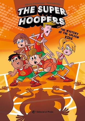 THE SUPER HOOPERS 2 - THE MYSTERY OF THE GOLDEN KIDS | 9788419898210 | CASAMAYOR, ALBERTO | Llibres Parcir | Llibreria Parcir | Llibreria online de Manresa | Comprar llibres en català i castellà online