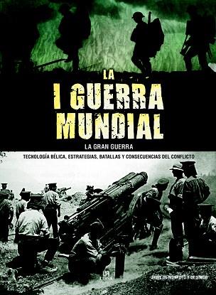 LA I GUERRA MUNDIAL. LA GRAN GUERRA | 9788466233088 | DE MONTOTO Y DE SIMÓN, JAIME | Llibres Parcir | Llibreria Parcir | Llibreria online de Manresa | Comprar llibres en català i castellà online