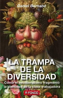 LA TRAMPA DE LA DIVERSIDAD | 9788446046127 | BERNABÉ MARCHENA, DANIEL | Llibres Parcir | Llibreria Parcir | Llibreria online de Manresa | Comprar llibres en català i castellà online