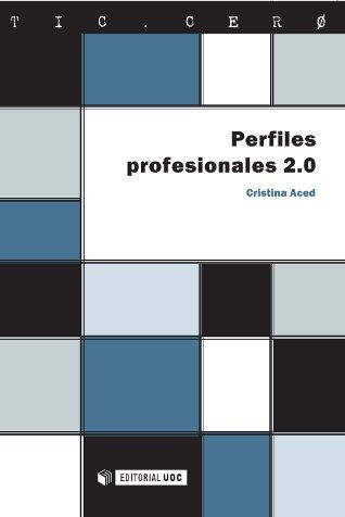 PERFILES PROFESIONALES 2,0 | 9788497881166 | ACED CRISTINA | Llibres Parcir | Llibreria Parcir | Llibreria online de Manresa | Comprar llibres en català i castellà online