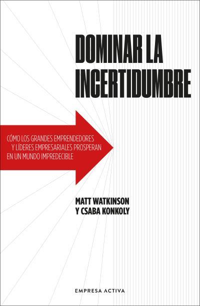 DOMINAR LA INCERTIDUMBRE | 9788416997824 | WATKINSON , MATT/KONKOLY, CSABA | Llibres Parcir | Llibreria Parcir | Llibreria online de Manresa | Comprar llibres en català i castellà online