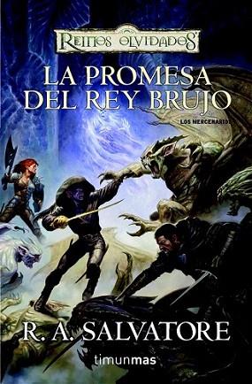 LA PROMESA DEL REY BRUJO LOS MERCENARIOS LIBRO II | 9788448038557 | R A SALVATORE | Llibres Parcir | Llibreria Parcir | Llibreria online de Manresa | Comprar llibres en català i castellà online