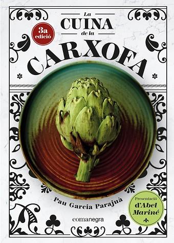 LA CUINA DE LA CARXOFA | 9788410161320 | GARCIA PARAJUÀ, PAU | Llibres Parcir | Llibreria Parcir | Llibreria online de Manresa | Comprar llibres en català i castellà online