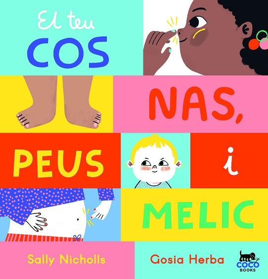 EL TEU COS: NAS, PEUS I MELIC | 9788412557060 | NICHOLLS, SALLY | Llibres Parcir | Llibreria Parcir | Llibreria online de Manresa | Comprar llibres en català i castellà online