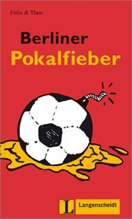 BERLINER POKALFIEBER | 9783468497056 | FELIX THEO | Llibres Parcir | Llibreria Parcir | Llibreria online de Manresa | Comprar llibres en català i castellà online