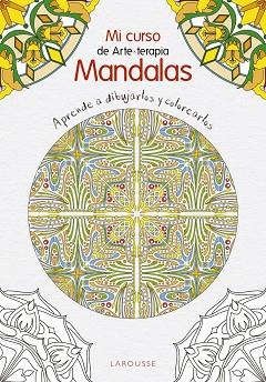 CURSO DE MANDALAS | 9788416641444 | LAROUSSE EDITORIAL | Llibres Parcir | Llibreria Parcir | Llibreria online de Manresa | Comprar llibres en català i castellà online