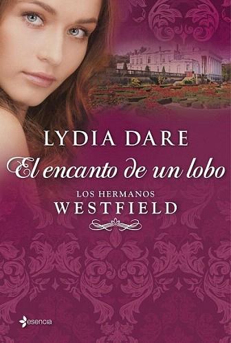 Los hermanos Westfield. El encanto de un lobo | 9788408109860 | Lydia Dare | Llibres Parcir | Llibreria Parcir | Llibreria online de Manresa | Comprar llibres en català i castellà online