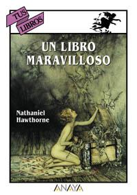 UN LIBRO MARAVILLOSO | 9788466717199 | HAWTHORNE NATHANIEL | Llibres Parcir | Llibreria Parcir | Llibreria online de Manresa | Comprar llibres en català i castellà online