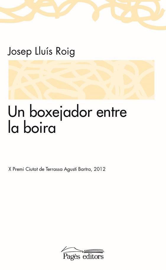 UN BOXEJADOR ENTRE LA BOIRA | 9788499753256 | ROIG, JOSEP LLUÍS | Llibres Parcir | Llibreria Parcir | Llibreria online de Manresa | Comprar llibres en català i castellà online