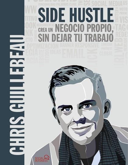 SIDE HUSTLE. CREA UN NEGOCIO PROPIO, SIN DEJAR TU TRABAJO | 9788441539617 | GUILLEBEAU, CHRIS | Llibres Parcir | Llibreria Parcir | Llibreria online de Manresa | Comprar llibres en català i castellà online