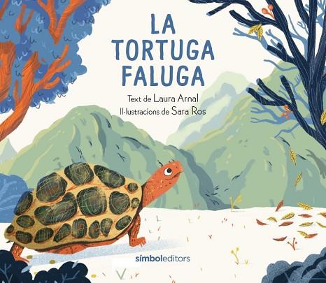 LA TORTUGA FALUGA | 9788418696428 | ARNAL, LAURA | Llibres Parcir | Llibreria Parcir | Llibreria online de Manresa | Comprar llibres en català i castellà online