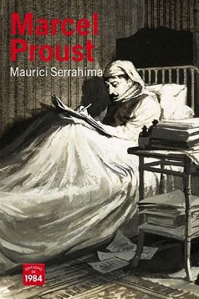 MARCEL PROUST | 9788492440597 | SERRAHIMA MAURICI | Llibres Parcir | Llibreria Parcir | Llibreria online de Manresa | Comprar llibres en català i castellà online