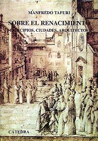 SOBRE EL RENACIMIENTO | 9788437613420 | Manfredo TAFURI | Llibres Parcir | Llibreria Parcir | Llibreria online de Manresa | Comprar llibres en català i castellà online