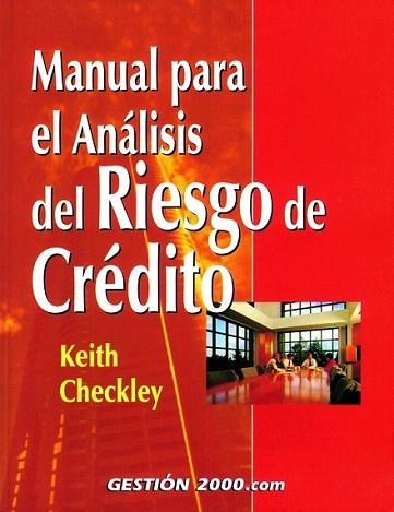 MANUAL PARA EL ANALISIS DEL RIESGO DE CREDITO | 9788480888530 | CHECKLEY | Llibres Parcir | Librería Parcir | Librería online de Manresa | Comprar libros en catalán y castellano online