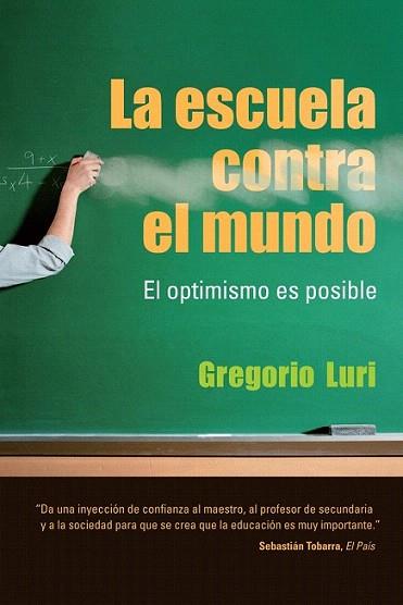 La escuela contra el mundo | 9788432920646 | Gregorio Luri | Llibres Parcir | Llibreria Parcir | Llibreria online de Manresa | Comprar llibres en català i castellà online