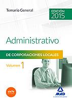 ADMINISTRATIVOS DE LAS CORPORACIONES LOCALES. TEMARIO GENERAL. VOLUMEN I | 9788490932544 | MARTOS NAVARRO, FERNANDO | Llibres Parcir | Llibreria Parcir | Llibreria online de Manresa | Comprar llibres en català i castellà online