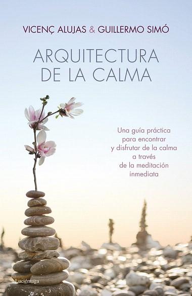 ARQUITECTURA DE LA CALMA | 9788415864318 | VICENÇ ALUJAS/GUILLERMO SIMÓ | Llibres Parcir | Llibreria Parcir | Llibreria online de Manresa | Comprar llibres en català i castellà online