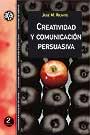Creatividad y comunicación persuasiva | 9788449017872 | Ricarte Bescós, José M. | Llibres Parcir | Llibreria Parcir | Llibreria online de Manresa | Comprar llibres en català i castellà online