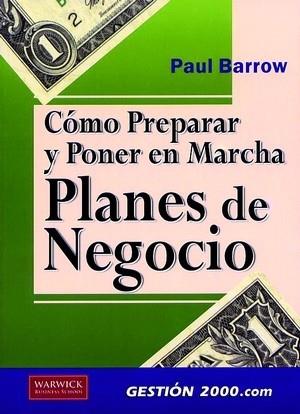 COMO PREPARAR Y PONER EN MARCHA PLANES DE NEGOCIO | 9788480888004 | BARROW PAUL | Llibres Parcir | Llibreria Parcir | Llibreria online de Manresa | Comprar llibres en català i castellà online