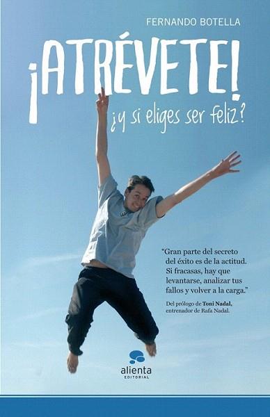 ¡Atrévete! | 9788415320234 | Fernando Botella | Llibres Parcir | Llibreria Parcir | Llibreria online de Manresa | Comprar llibres en català i castellà online