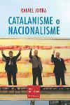 CATALANISME O NACIONALISME | 9788466404174 | JORBA | Llibres Parcir | Llibreria Parcir | Llibreria online de Manresa | Comprar llibres en català i castellà online