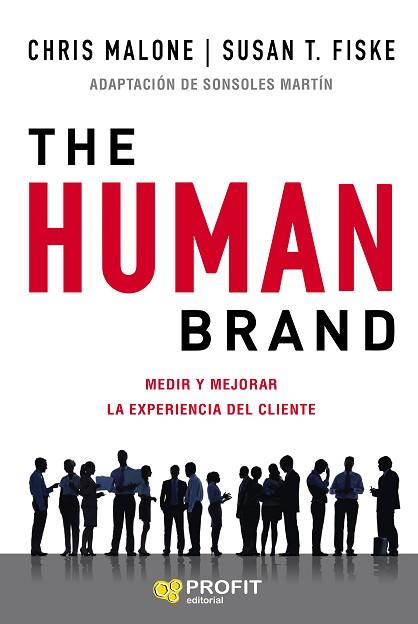 THE HUMAN BRAND | 9788417942199 | MALONE, CHRIS/FISKE, SUSAN T. | Llibres Parcir | Llibreria Parcir | Llibreria online de Manresa | Comprar llibres en català i castellà online