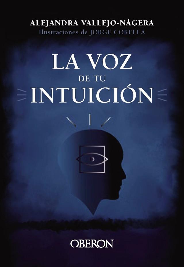 LA VOZ DE TU INTUICIÓN | 9788441547988 | VALLEJO-NÁGERA, ALEJANDRA | Llibres Parcir | Llibreria Parcir | Llibreria online de Manresa | Comprar llibres en català i castellà online