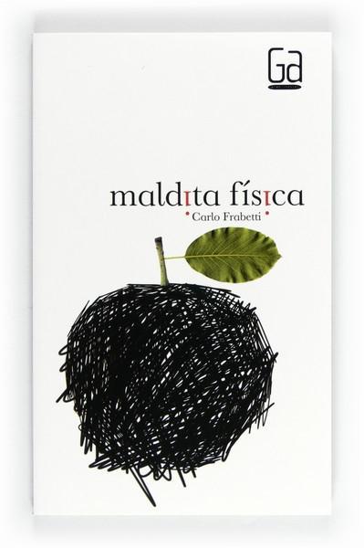 Maldita física | 9788467553154 | Frabetti, Carlo | Llibres Parcir | Llibreria Parcir | Llibreria online de Manresa | Comprar llibres en català i castellà online