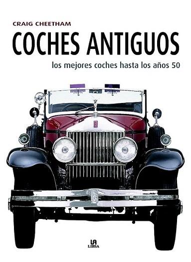 COCHES ANTIGUOS los mejores hasta los a±os 50 | 9788466221009 | CHEETHAM CRAIG | Llibres Parcir | Llibreria Parcir | Llibreria online de Manresa | Comprar llibres en català i castellà online