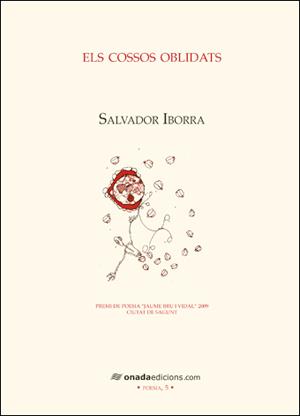 ELS COSSOS OBLIDATS | 9788496623491 | IBORRA MALLOL, SALVADOR | Llibres Parcir | Llibreria Parcir | Llibreria online de Manresa | Comprar llibres en català i castellà online