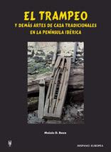 EL TRAMPEO Y DEMAS ARTES DE CAZA TRADICIONALES | 9788425514463 | BOZA MOISES | Llibres Parcir | Llibreria Parcir | Llibreria online de Manresa | Comprar llibres en català i castellà online