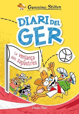 DIARI DEL GER 2. LA VENJANÇA DELS SAPASTRES | 9791387519049 | STILTON, GERONIMO | Llibres Parcir | Llibreria Parcir | Llibreria online de Manresa | Comprar llibres en català i castellà online