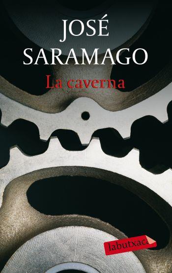 LA CAVERNA labutxaca | 9788499300689 | JOSE SARAMAGO | Llibres Parcir | Librería Parcir | Librería online de Manresa | Comprar libros en catalán y castellano online