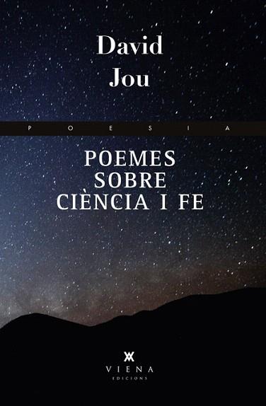 POEMES SOBRE CIÈNCIA I FE | 9788483307236 | JOU I MIRABENT, DAVID | Llibres Parcir | Llibreria Parcir | Llibreria online de Manresa | Comprar llibres en català i castellà online