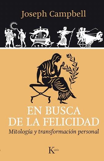 EN BUSCA DE LA FELICIDAD | 9788499884042 | CAMPBELL, JOSEPH | Llibres Parcir | Llibreria Parcir | Llibreria online de Manresa | Comprar llibres en català i castellà online