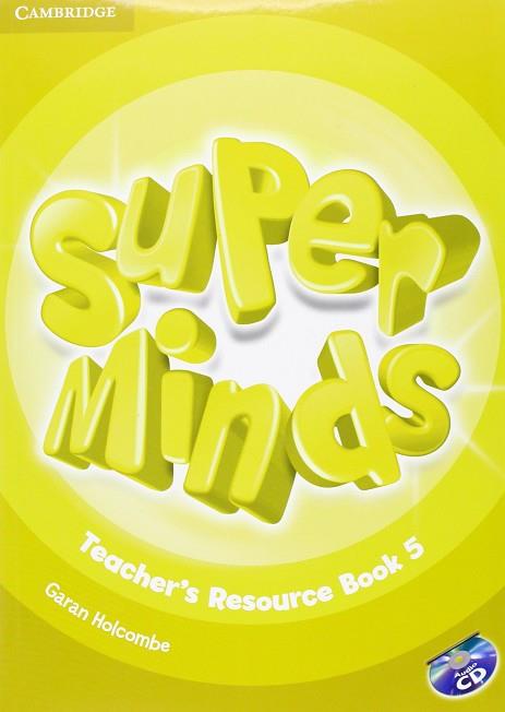 SUPER MINDS LEVEL 5 TEACHER'S RESOURCE BOOK WITH AUDIO CD | 9781107659490 | HOLCOMBE, GARAN | Llibres Parcir | Llibreria Parcir | Llibreria online de Manresa | Comprar llibres en català i castellà online