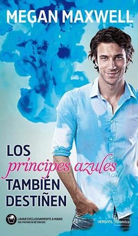 Los príncipes azules también destiñen | 9788492929641 | Maxwell, Megan | Llibres Parcir | Llibreria Parcir | Llibreria online de Manresa | Comprar llibres en català i castellà online