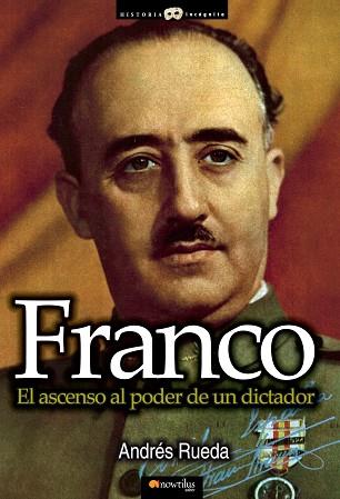 FRANCO. EL ASCENSO AL PODER DE UN DICTADOR | PODI28898 | RUEDA  ANDRÉS | Llibres Parcir | Llibreria Parcir | Llibreria online de Manresa | Comprar llibres en català i castellà online