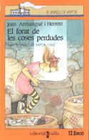 VVT EL FORAT DE LES COSES PERDUDES | 9788476292624 | ARMANGUE | Llibres Parcir | Llibreria Parcir | Llibreria online de Manresa | Comprar llibres en català i castellà online