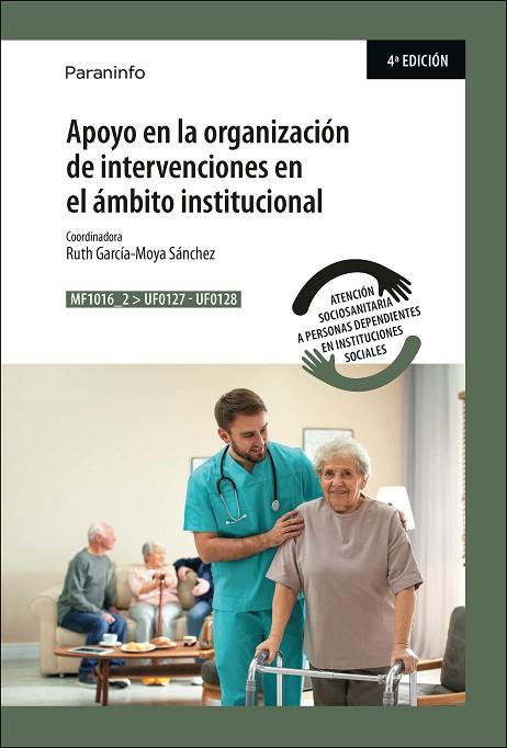 APOYO EN LA ORGANIZACIÓN DE INTERVENCIONES EN EL ÁMBITO INSTITUCIONAL | 9788428318518 | GARCÍA-MOYA SÁNCHEZ, RUTH | Llibres Parcir | Llibreria Parcir | Llibreria online de Manresa | Comprar llibres en català i castellà online